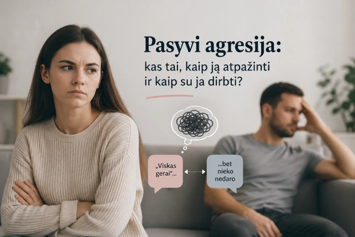 Pasyvi agresija: kas tai, kaip ją atpažinti ir kaip su ja dirbti?
